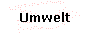  Umwelt 