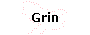  Grin 